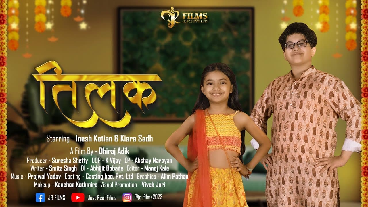 TILAK | BHAIDOOJ | INESH KOTIAN | KIARA SADH| JUST REAL FILMS |